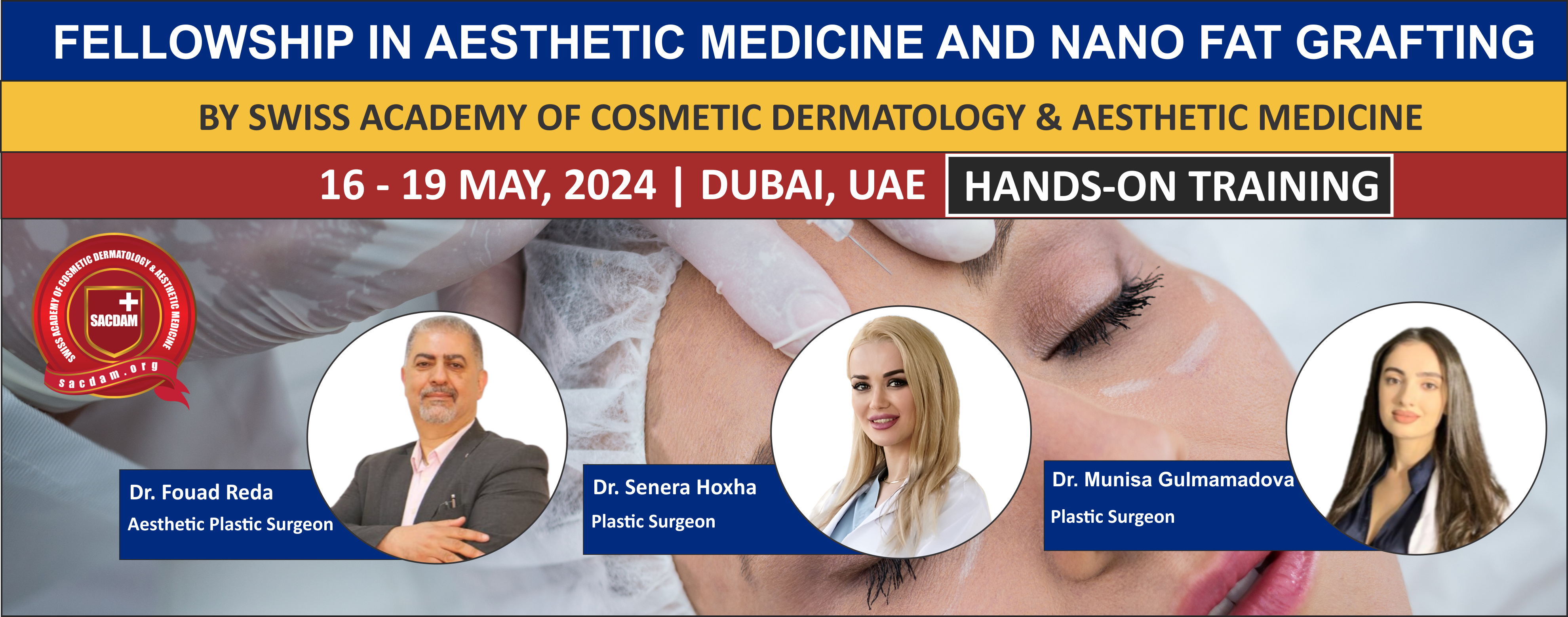 Banner - Fellowship in Aesthetic Medicine and Nano Fat Grafting 16 - 19 May, 2024 - Hands-on