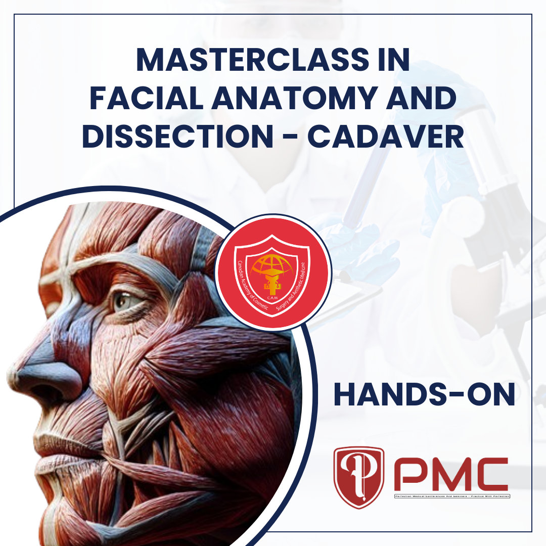 Masterclass in Facial Anatomy and Dissection - Cadaver