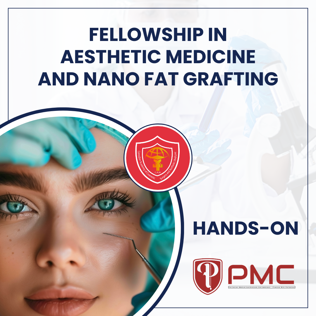 Fellowship in Aesthetic Medicine and Nano Fat Grafting